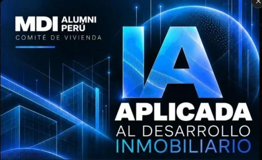 Afiche del evento IA aplicada al desarrollo inmobiliario, del Comité de Vivienda de MDI Alumni Perú